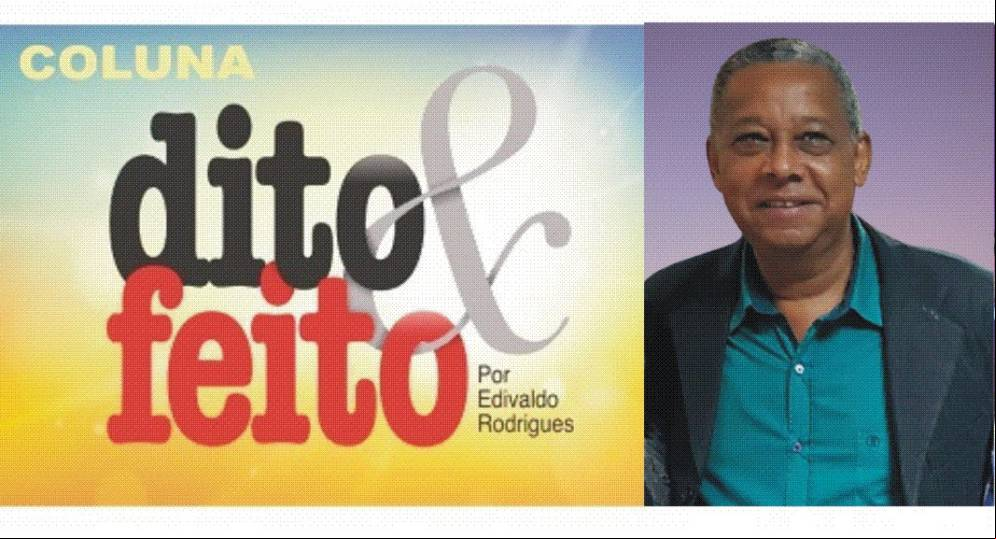 Coluna Dito &amp; Feito por Edivaldo Rodrigues